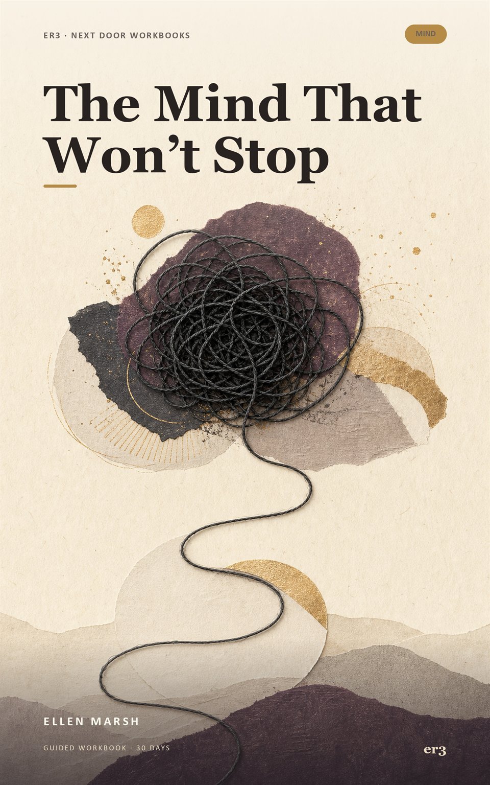 Cover of The Mind That Won’t Stop